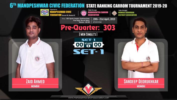 Zaid Ahmed (Mubai) vs Sandeep Deorukhkar (Mumbai)